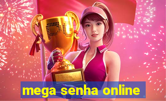 mega senha online